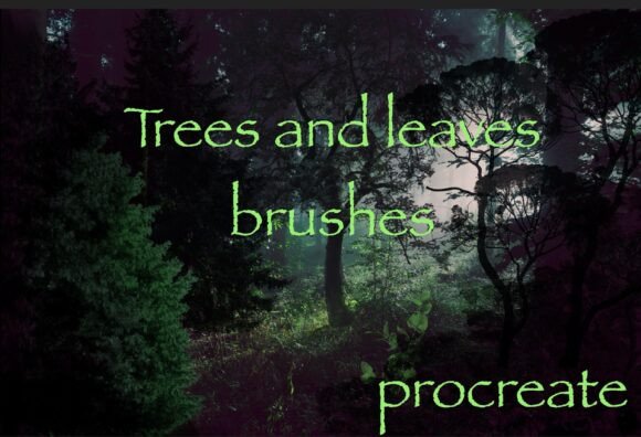 Trees and Leaves Brushes for Procreate: Elevating Digital Art with Realistic Detail